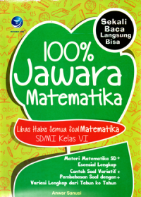100% Jawara matematika SD/MI kelas 6: libas habis semua soal matematika