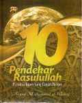 10 Pendekar Rasulullah kesatria islam yang gagah berani
