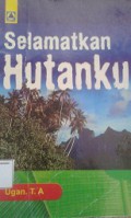 Selamatkan Hutanku