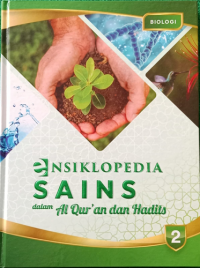 Ensiklopedia Sains dalam Al-Qur'an dan Hadits,: Biologi ( 2)