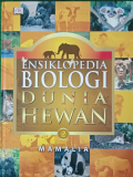Ensiklopedia Biologi Dunia Hewan; Mamalia (2)