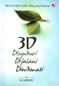 3D disyukuri,dijalani,dinikmati