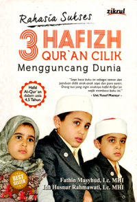 Rahasia sukses 3 hafizh Qur'an cilik mengguncang dunia