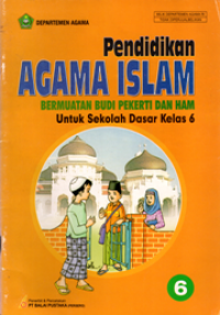 Pendidikan Agama Islam: Bermuatan budi pekerti dan ham untuk sekolah dasar kelas 6