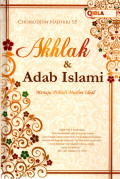 Akhlak dan adab islami: Menuju pribadi muslim ideal