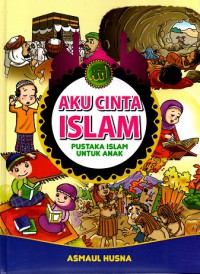 Aku cinta islam, pustaka islam untuk anak: Asmaul husna