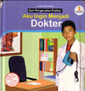 Aku ingin menjadi dokter