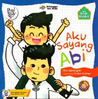 Seri anak muslim: Aku sayang abi