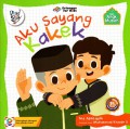 Seri anak muslim: Aku sayang kakek