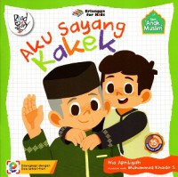 Seri anak muslim: Aku sayang kakek