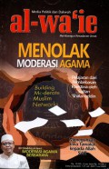 Media politik dan dakwah al-wa'ie membangun kesadaran umat: Menolak moderasi agama