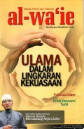 Media politik dan dakwah al-wa'ie membangun kesadaran umat: Ulama dalam lingkaran kekuasaan