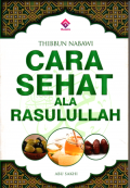 Thibbun nabiwi: Cara sehat ala Rasulullah