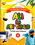 Seri Khulafaur Rasyidin: Ali bin Abi Thalib 'pemuda yang pemberani'