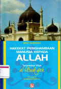 Hakekat penghambaan manusia terhadap Allah (al ubudiyah)