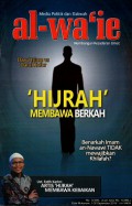 Media politik dan dakwah al-wa'ie membangun kesadaran umat: Hijrah membawa berkah