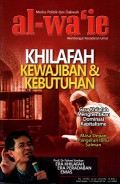 Media politik dan dakwah al-wa'ie membangun kesadaran umat: Khilafah kewajiban dan kebutuhan