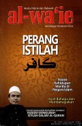 Media politik dan dakwah al-wa'ie membangun kesadaran umat: Perang istilah kafir