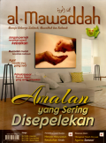 Al-mawaddah: Amalan yang sering disepelekan