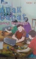 Anak cacat yang Berbakti ( seri 2)