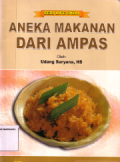 Aneka makanan dari ampas