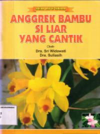 Anggrek Bambu si liar yang cantik