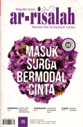 Majalah islam ar-risalah menata hati menyentuh ruhani: Masuk surga bermodal cinta