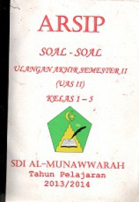 Arsip soal-soal ulangan akhir semester II (UAS II) kelas 1-5