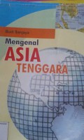 Mengenal Asia Tenggara