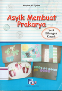 Asyiknya membuat prakarya:seri bilangan cacah