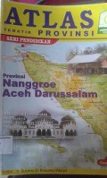ATLAS:Tematik Provinsi Nanggroe Aceh Darussalam