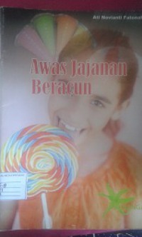 Awas Jajanan Beracun