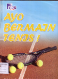 Ayo bermain tenis!