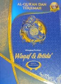Al-qur'an dan Terjemah di Lengkapi Panduan Waqaf dan Ibtida'
