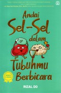 Andai Sel - Sel Tubuhmu Berbicara