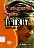 Mengenal suku Baduy (Bilingual) Jilid/Volume 1
