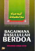 Bagaimana rasulullah berdoa (Allahumma)