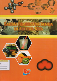 Bahan pembentuk benda di sekitar kita