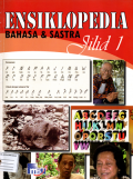 Ensiklopedia bahasa dan sastra (Jilid 1)