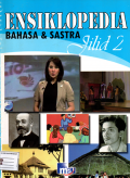 Ensiklopedia bahasa dan sastra (Jilid 2)