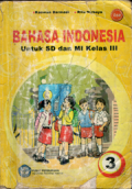 Bahasa Indonesia untuk SD dan MI kelas 111 (bse)