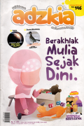 Majalah anak Adzkia:Berakhlak mulia sejak dini