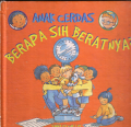 Anak cerdas:Berapa sih beratnya?
