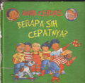 Anak cerdas:Berapa sih cepatnya?