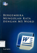 Bergembira mengolah kata dengan Ms word
