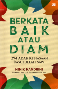Berkata baik atau diam: 294 adab kebiasaan Rasulullah Saw.