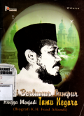 Dari berlumur lumpur hingga menjadi tamu negara( Biografi K.H. Fuad Affandi)