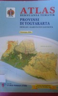 ATLAS:Bernuansa Tematik Provinsi Di Yogyakarta (Dengan 5 Kabupaten dan Kota)