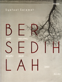 Bersedihlah saat hidupmu begitu jauh dari Allah