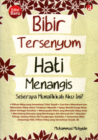 Bibir tersenyum hati menangis: Seberapa munafikkah aku ini?
